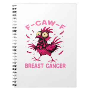 Funny Chicken F-Caw-F Breast Cancer Awareness Vint Notebook