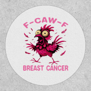 Funny Chicken F-Caw-F Breast Cancer Awareness Vint Patch