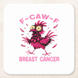 Funny Chicken F-Caw-F Breast Cancer Awareness Vint Square Paper Coaster