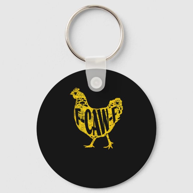 Funny Chicken F-Caw-F Hen Poultry Rooster Coop Keychain (Front)