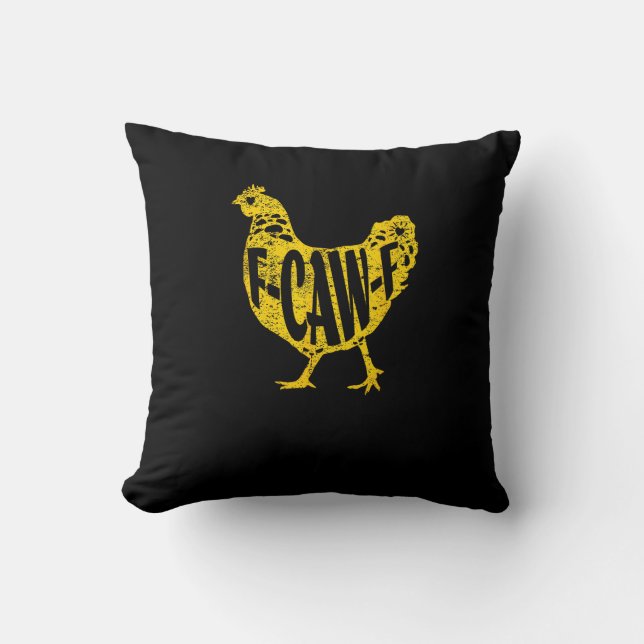 Funny Chicken F-Caw-F Hen Poultry Rooster Coop Throw Pillow (Front)