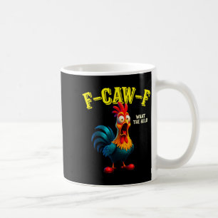 Funny Chicken F-caw-f What The Heli Rooster Humor  Coffee Mug