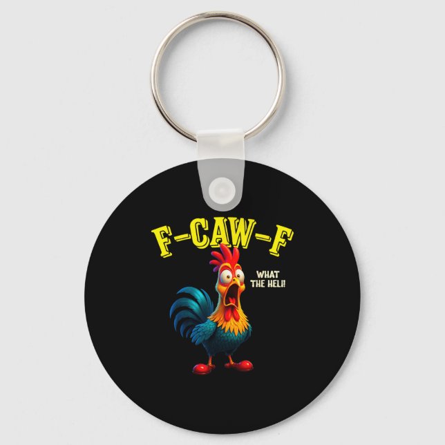 Funny Chicken F-caw-f What The Heli Rooster Humor  Keychain (Front)