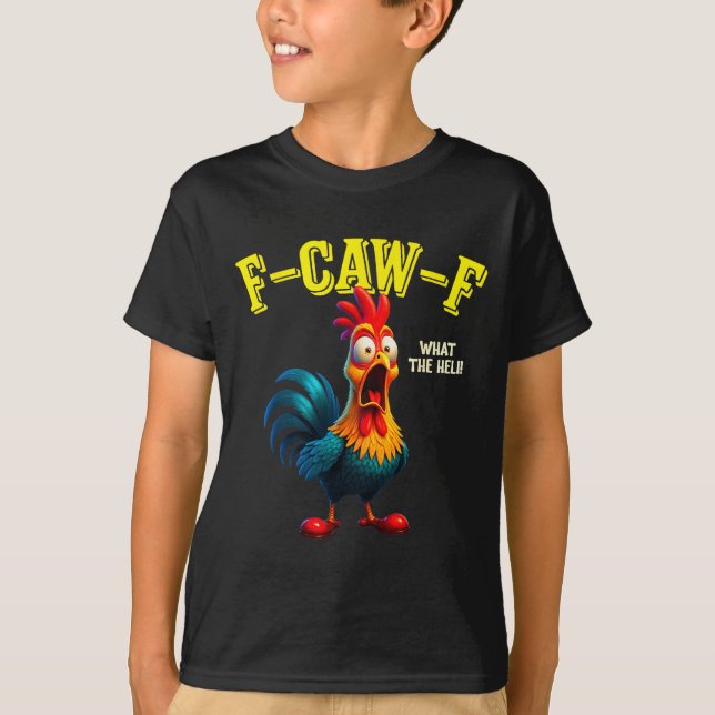 Funny Chicken F-caw-f What The Heli Rooster Humor  T-Shirt (Front)