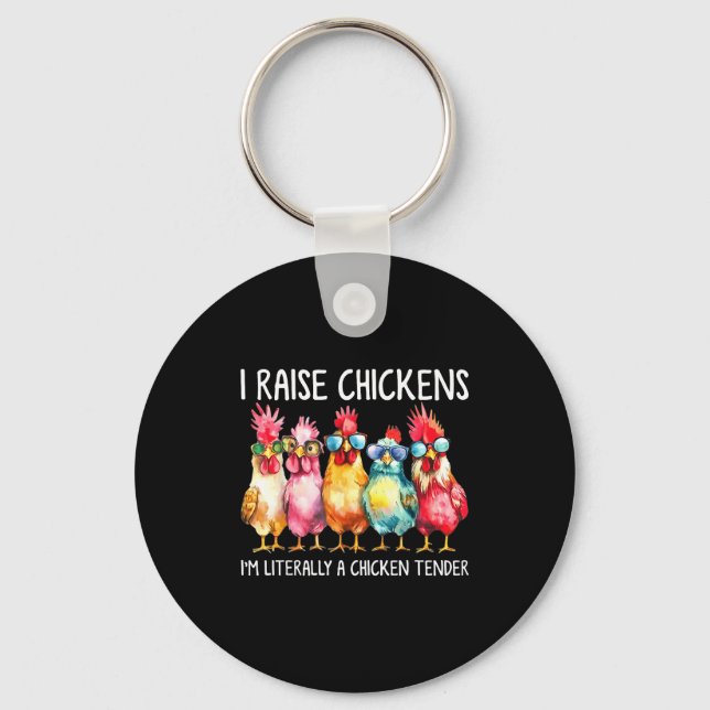 Funny Chicken Farmer Gift – I Raise Chickens Humor Keychain (Front)