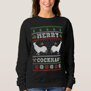 Funny Chicken Farming  Merry Cockmas Sweatshirt