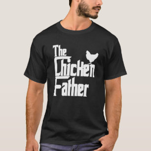 Funny Chicken Father T-shirt