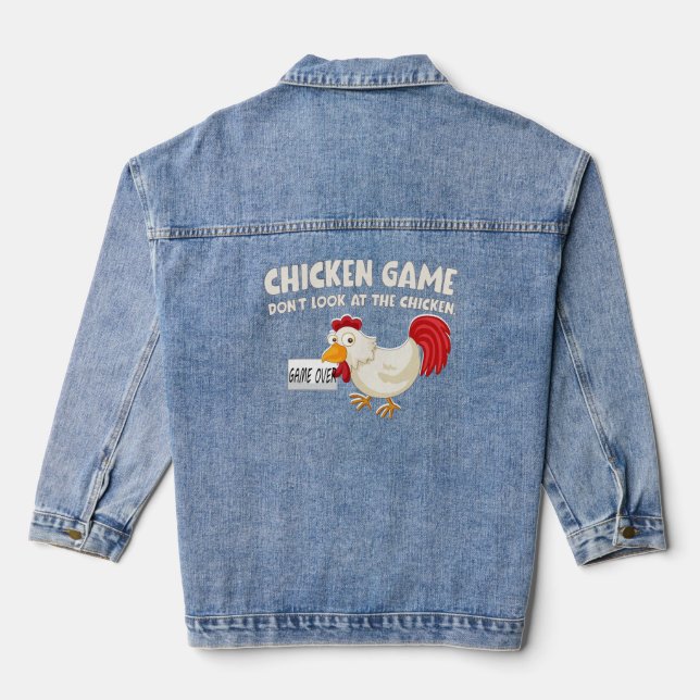 Funny Chicken Game Don’t Look Denim Jacket (Back)