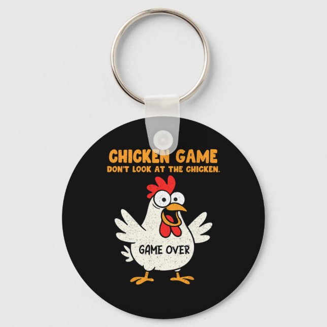 Funny Chicken Game Don't Look At The Chicken Anima Keychain (Front)