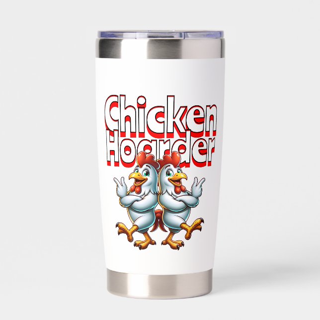 Funny Chicken Hoarder Personalized Insulated Tumbler (Front)