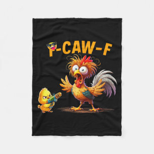 Funny Chicken Humor Quote Rooster Meme Caw F For M Fleece Blanket