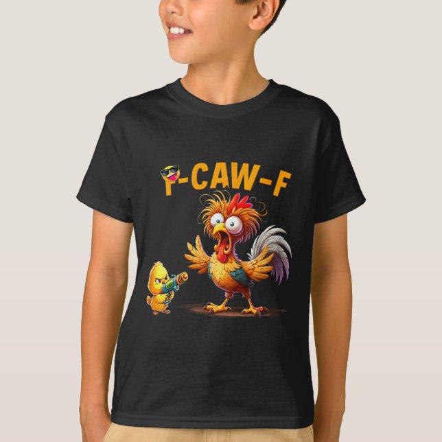 Funny Chicken Humor Quote Rooster Meme Caw F For M T-Shirt (Front)