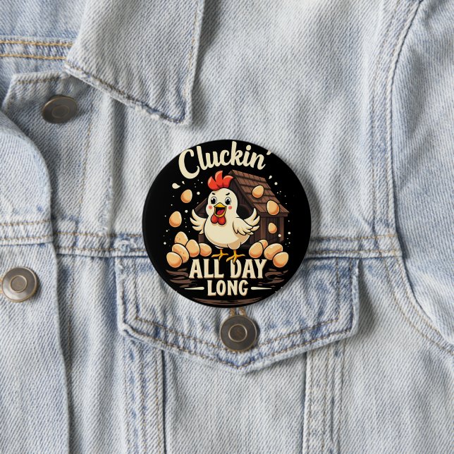 Funny Chicken Humor Rustic Farm Life Button (In Situ)