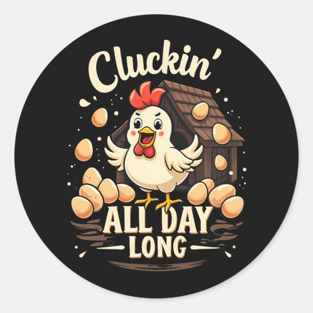 Funny Chicken Humor Rustic Farm Life Classic Round Sticker (Front)
