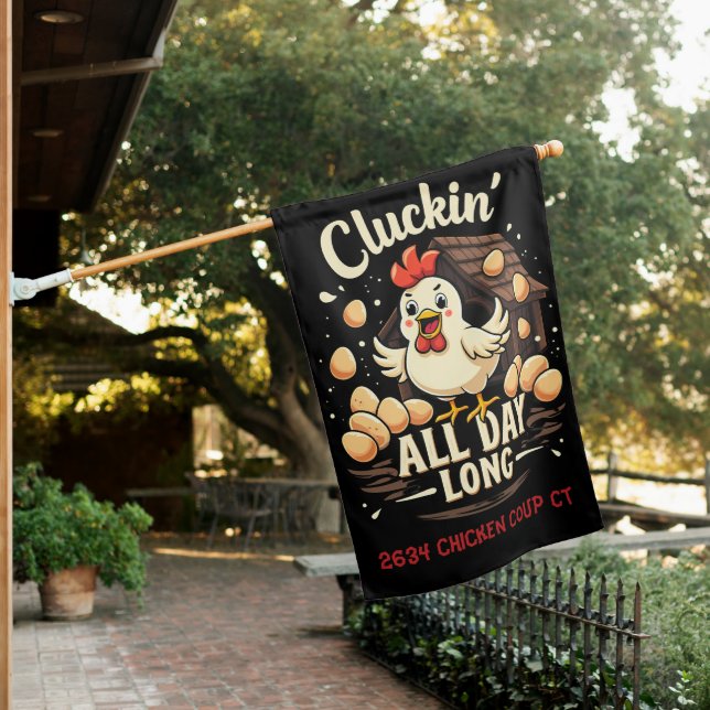 Funny Chicken Humor Rustic Farm Life House Flag (In SItu)