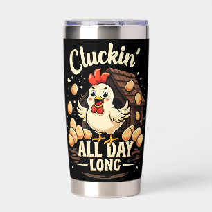 Funny Chicken Humor Rustic Farm Life Insulated Tumbler