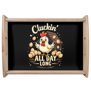 Funny Chicken Humor Rustic Farm Life Serving Tray