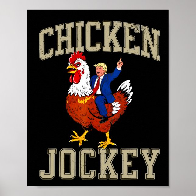 Funny Chicken Jockey Trump  Poster (Front)