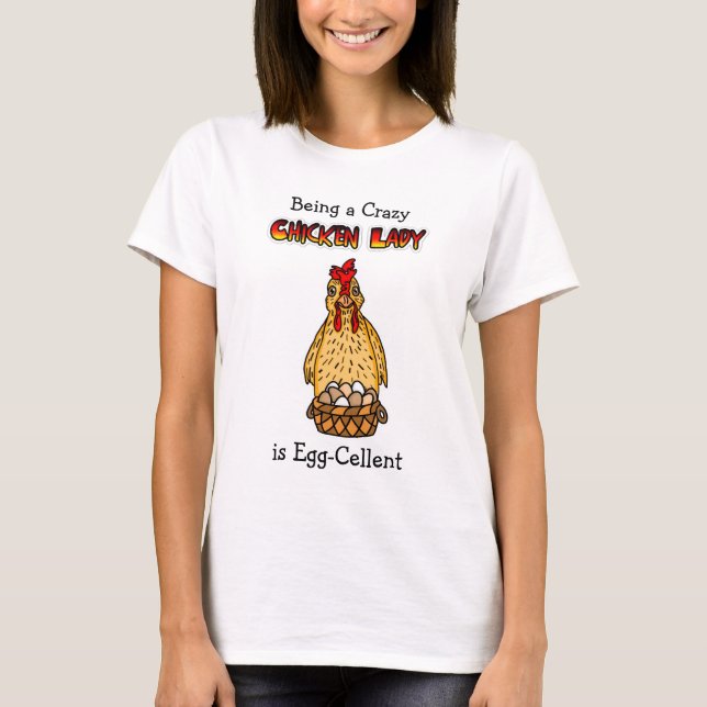Funny Chicken Lady Humor T-Shirt (Front)