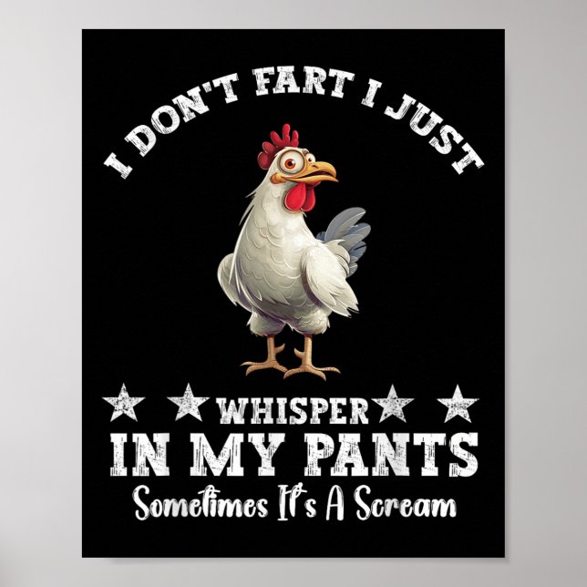 Funny Chicken Lover I Don't Fart I Just Whisper In Poster (Front)