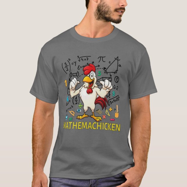 Funny Chicken Mathemachicken For Math Lovers Teach T-Shirt (Front)