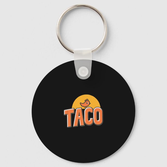Funny Chicken Meme Trendy Taco Trump Always Chicke Keychain (Front)