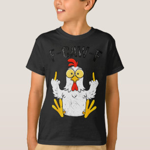 Funny Chicken Middle Finger F-caw-f Rooster Meme T-Shirt