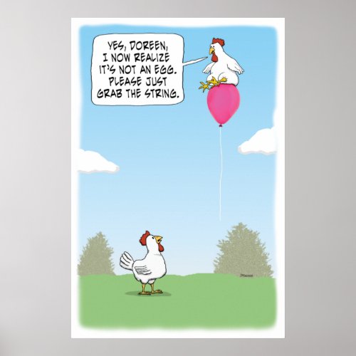 Funny Chicken Mistakes Balloon for Egg Poster