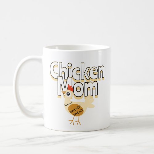 Funny Chicken Mom Coffee Mug