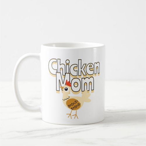 Funny Chicken Mom Coffee Mug