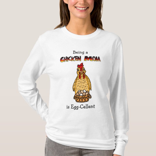 Funny Chicken Mom Humor T-Shirt (Front)