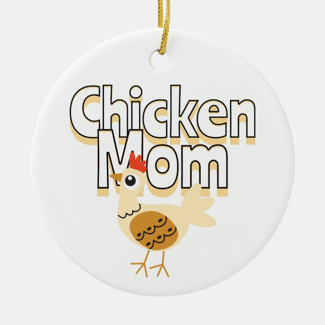 Funny Chicken Mom Personalized Ceramic Ornament (Front)