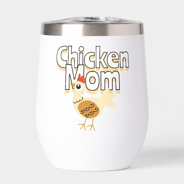 Funny Chicken Mom Personalized Thermal Wine Tumbler (Front)