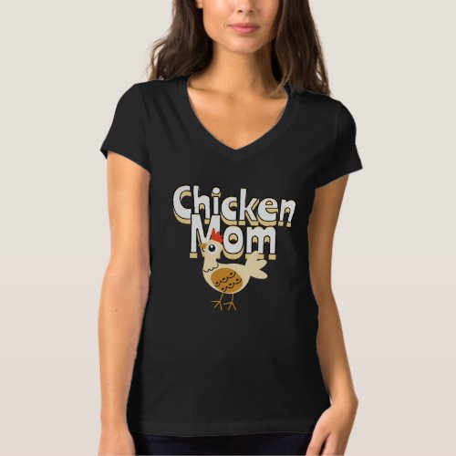 Funny Chicken Mom  T_Shirt