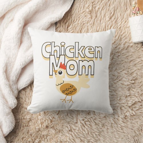 Funny Chicken Mom  Throw Pillow