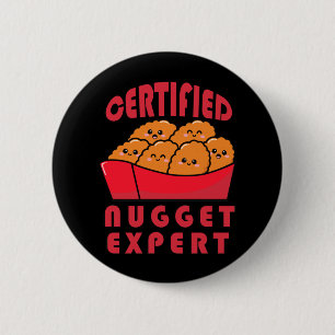 Funny Chicken Nugget Expert Nug Life Button