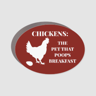 Funny Chicken Poops Breakfast Car Magnet