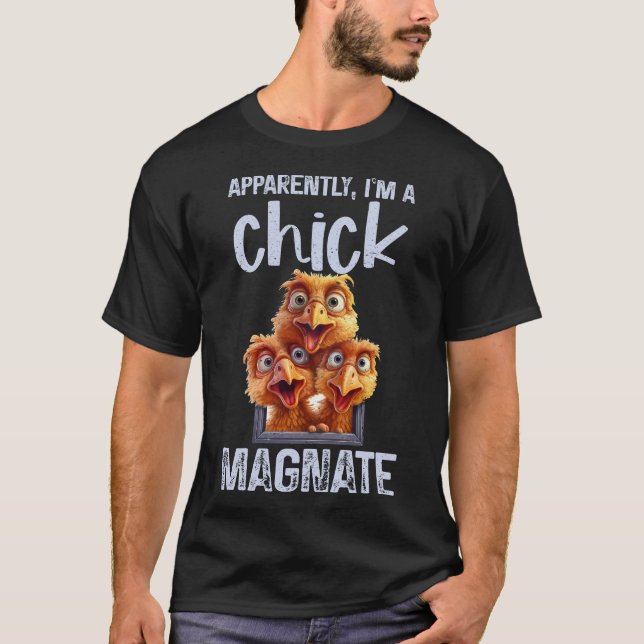 Funny Chicken Pun, Backyard Chick Magnate Farmer T-Shirt (Front)
