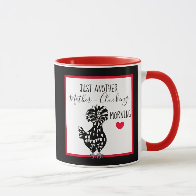 Funny Chicken Pun | Chicken Quote Morning Humor    Mug (Right)