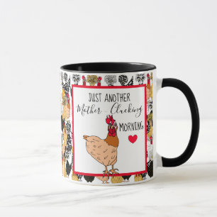 Funny Chicken Pun   Chicken Quote Morning Humor   Mug