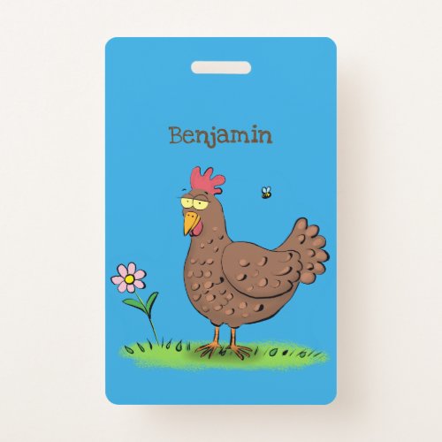 Funny chicken rustic whimsical cartoon badge