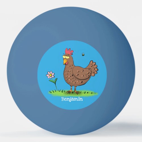 Funny chicken rustic whimsical cartoon  ping pong ball