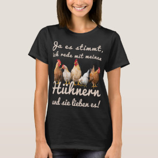 Funny Chicken Saying Ich Rede Mit Meinen Hühnerner T-Shirt