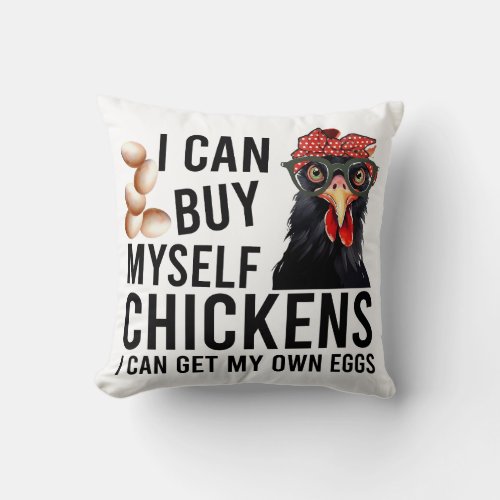 Funny Chicken Saying Throw Pillow