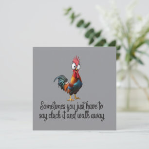 Funny Chicken Sometimes You Just Have To Say Cluck Invitation