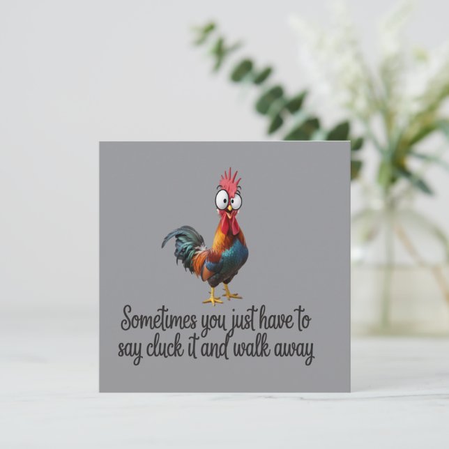 Funny Chicken Sometimes You Just Have To Say Cluck Invitation (Standing Front)
