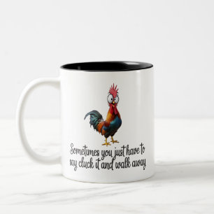 Funny Chicken Sometimes You Just Have To Say Cluck Two-Tone Coffee Mug