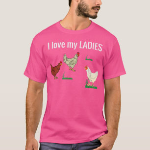 Funny Chicken t for chicken farmers I Love My Lad T-Shirt