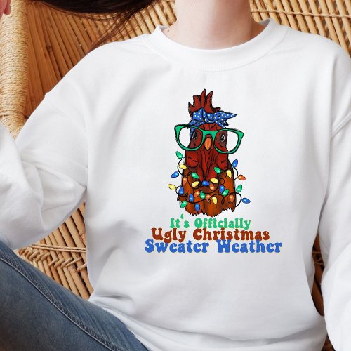 Funny Chicken Ugly Sweater Christmas Sweatshirt 