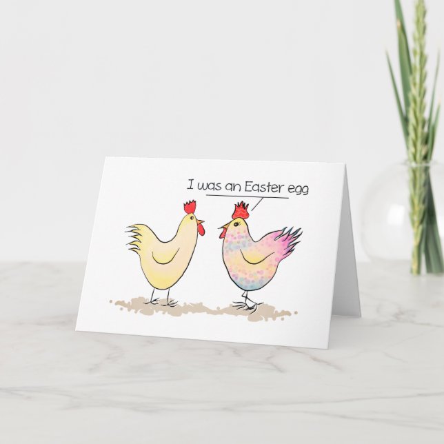 Funny Chicken was an Easter Egg Greeting Card (Front)
